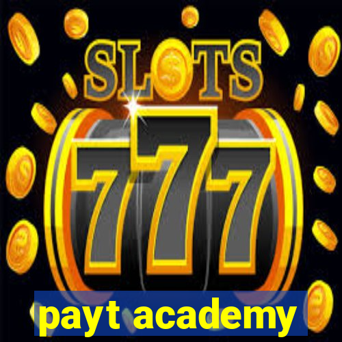 payt academy